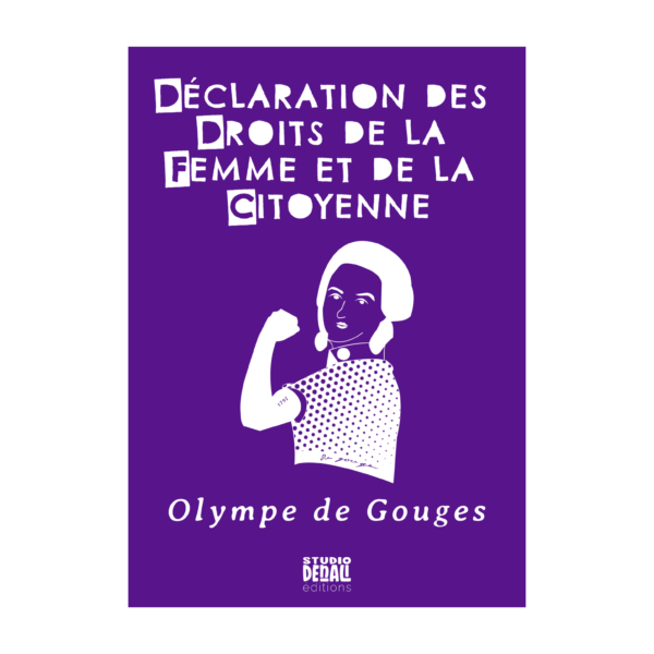 declaration des droits de la femme et de la citoyenne olympe de gouges
